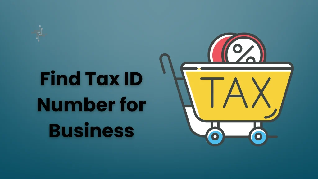 How to Find Tax ID Number for Business