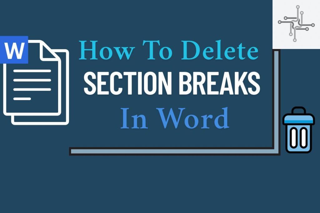 How to delete section breaks in word