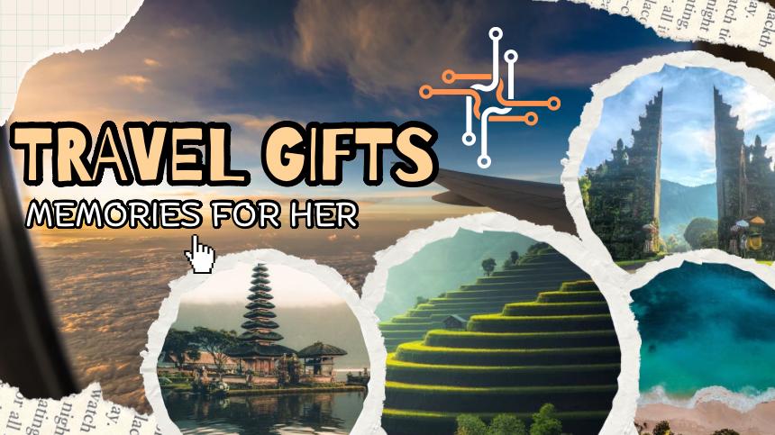 Best Travel Gifts for Women