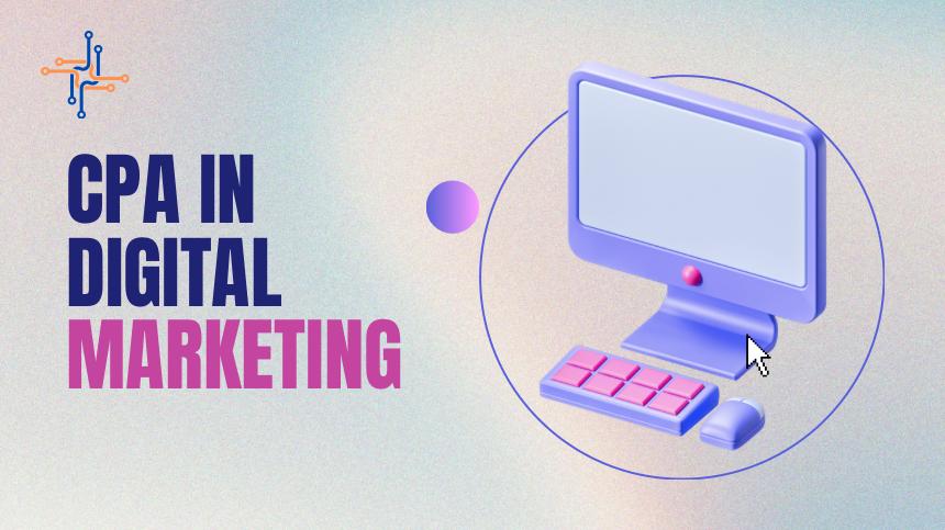 CPA role in digital marketing