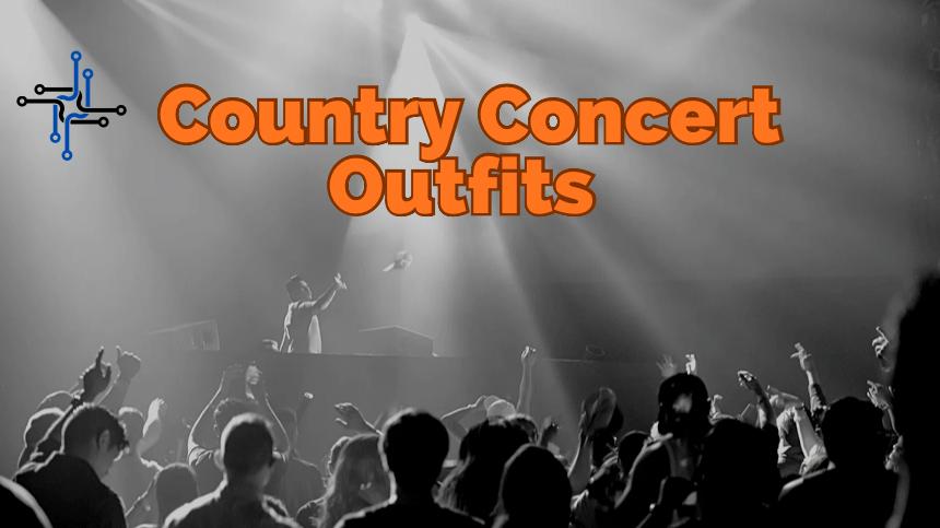 outfit ideas for country concerts