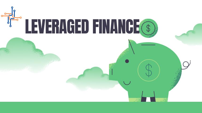 A guide for leveraged finance